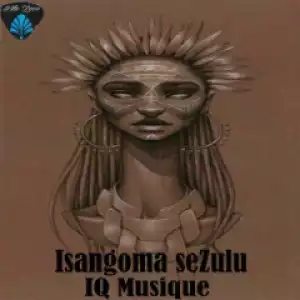 IQ Musique - Isangoma seZulu
